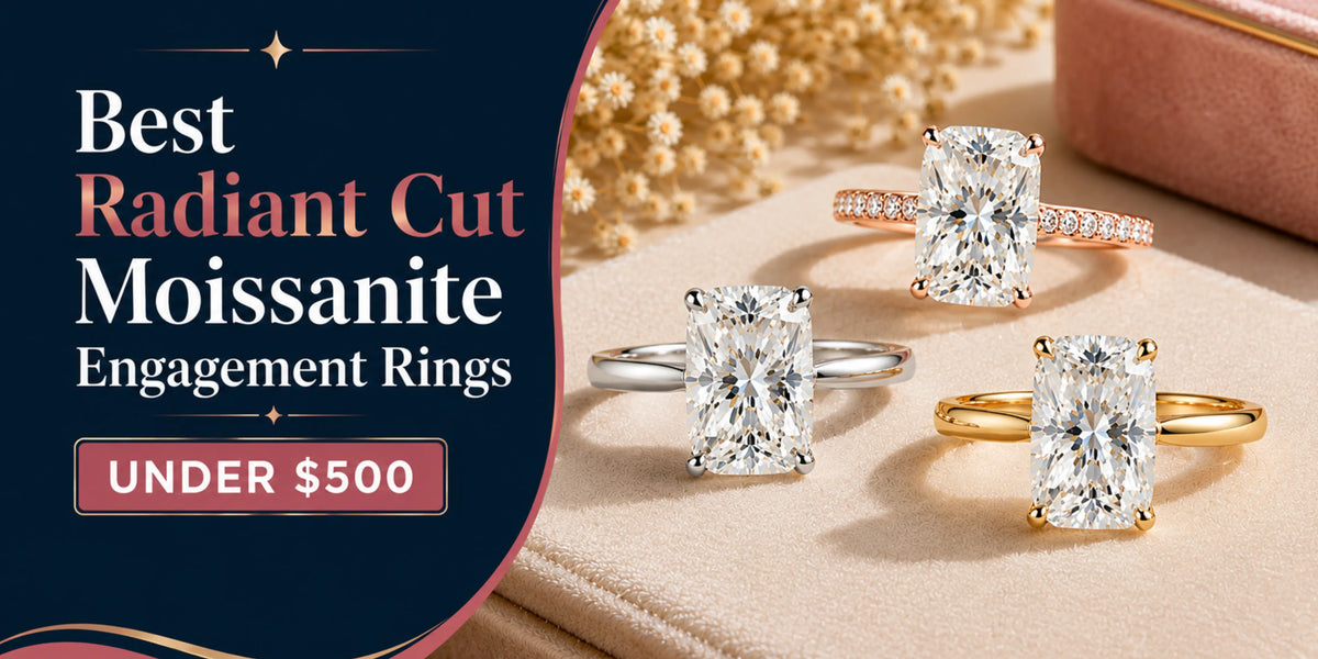 Best Radiant Cut Moissanite Engagement Rings Under $500